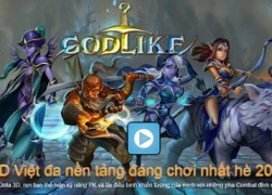 Game thuần Việt Godlike công bố teaser và trailer gameplay đầu tiên