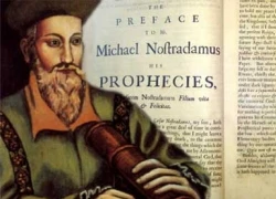 Những lời tiên tri đúng đến kinh hãi của nhà tiên tri Nostradamus