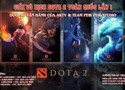 Giới thiệu giải toàn quốc DOTA 2 Liên minh phòng net AKTV