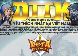 Hành trình 6 tháng DoTa Truyền Kỳ