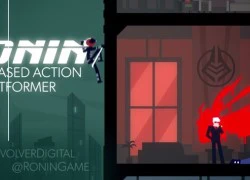 Ronin - Siêu phẩm platform 2D sẽ tân công mobile