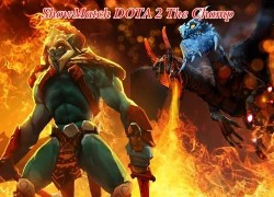 Trận ShowMatch lịch sử của DOTA 2 Việt Nam với 50 triệu tiền thưởng chốt ngày "lên sóng"