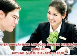 Tuyển sinh Văn bằng 2 Kế toán, Quản trị Kinh doanh chính qui 2015