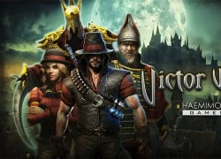 Victor Vran - Game hành động kiểu Diablo chính thức mở cửa