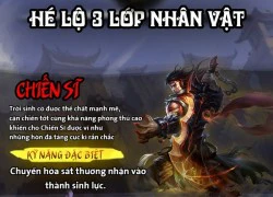 3 lớp nhân vật "ảo tung chảo" trong Bách Chiến Vô Song 2