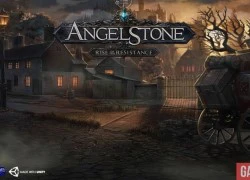 Đánh giá chi tiết Angel Stone - Game 3D chặt chém siêu hấp dẫn