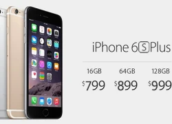 Giá bán dự kiến iPhone 6S và 6S Plus