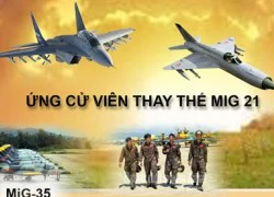 Infographic: Ứng viên sáng giá thay MiG-21 Việt Nam