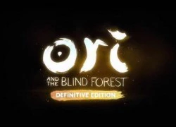 Ori and the Blind Forest chuẩn bị ra mắt bản nâng cấp