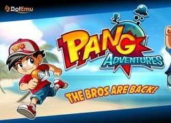 Pang Adventure - Huyền thoại cổ điển "gây nghiện" hồi sinh trên di động