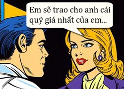 Trao cái quý nhất cho bạn trai