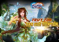 Tru Tiên Mobile bùng nổ với giải đấu Vạn Giới Tiên Tôn