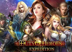 Duty of Heroes &#8211; Mang chất lượng webgame đặt chân lên mobile