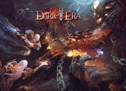 Game 3D mới lạ Dark Era bắt đầu mở cửa thử nghiệm