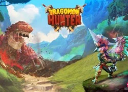 Game săn rồng Dragomon Hunter ấn định thời điểm Closed Beta