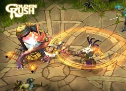 Golden Rush Thêm một tựa game MOBA trình làng