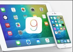 iOS 9 tiếp tục là khắc tinh của iPhone, iPad đời cũ