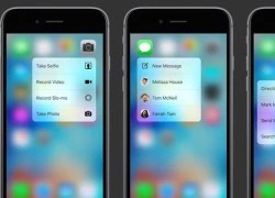 Ứng dụng nào có thể sử dụng được 3D Touch trên iPhone 6S?