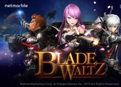 Blade Waltz Game hành động phong cách tiếp sức độc đáo