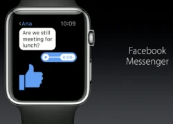 Đã có thể dùng Facebook Messenger trên Apple Watch