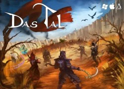 Das Tal - Game online cực độc đáo mở cửa cuối tháng 10