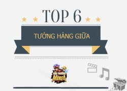 Đấu Trường Manga: Top 6 tướng hàng giữa cực bá đạo