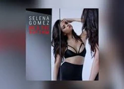 Selena Gomez ra mắt sớm single 'Me & The Rhythm'