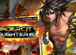 Undercity Fighter - Game RPG cuộn cảnh xứ Hàn bất ngờ ra "biển lớn"