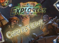 Giới thiệu bản cập nhật mới nhất của Hearthstone League of Explorers (Phần 2)