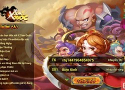 Trải nghiệm X Tam Quốc - Game mới ra mắt tại Việt Nam