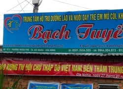 Vụ muốn nhận con phải trả phí: "Khai tử" trung tâm từ thiện Bạch Tuyết