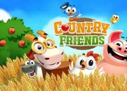 Country Friends: Game nông trại siêu hài hước sắp được Gameloft ra mắt