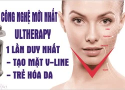 Khuyến mại 75% công nghệ căng da, xóa nhăn Ultherapy