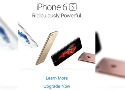 Người dùng khó chịu vì Apple quảng cáo iPhone 6S quá đà