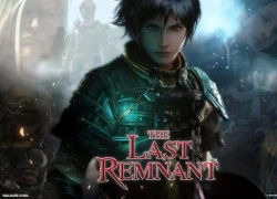 The Last Remnant: Siêu phẩm Xbox360 có mặt trên mobile