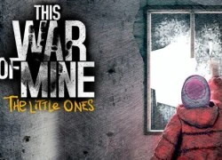 This War of Mine tung bản mở rộng cực hay, nhưng chỉ dành cho Console