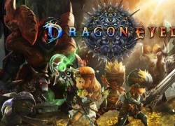 Cha đẻ Dragon Nest chính thức cho thử nghiệm game 3D Dragon Eyed