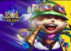 [Clip trải nghiệm] LoL Arena: Tạo dấu ấn bằng bộ kĩ năng hoành tráng