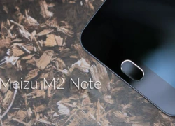 Meizu M2 Note tích hợp 3 chức năng cho nút Home