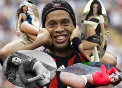 Ronaldinho: "Sex nhiều là chuyện của tôi!"