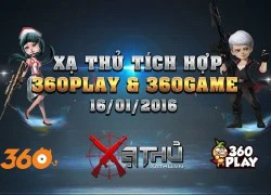 Xạ Thủ tích hợp lên 360Game và 360Play