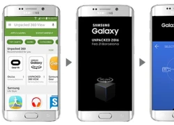 Lễ ra mắt Galaxy S7 sẽ phát theo công nghệ 360 độ