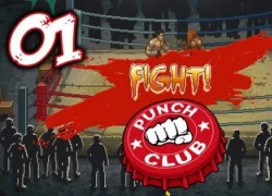 Punch Club Game triệu đô gây sốt trên di động