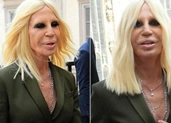 'Thảm họa thẩm mỹ' Donatella Versace tự tin với mặt dị dạng