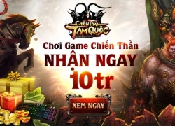 Cài đặt Chiến Thần Tam Quốc rinh quà bao la