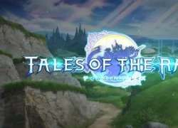 Chiêm ngưỡng trailer hấp dẫn mới nhất của Tales of the Rays