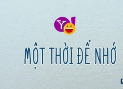 Chùm ảnh khiến bạn đã xóa yahoo messenger từ lâu nhưng tự nhiên muốn cài lại