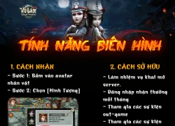 [Infographic] Biến hình tính năng bá đạo trong Võ Lâm Ngoại Truyện