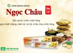 Lựa chọn kem đánh răng dược liệu để ngừa bệnh răng miệng!