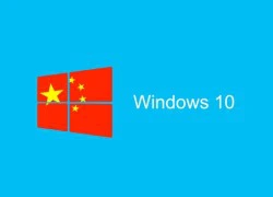 Microsoft tạo bản Windows 10 riêng cho chính phủ Trung Quốc